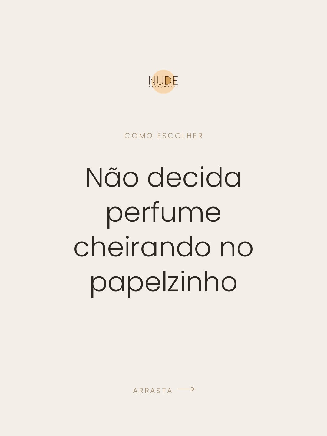 Não decida perfume cheirando no papelzinho